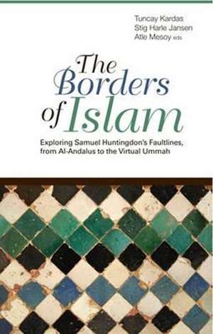 Borders of Islam de Stig Jarle Hansen