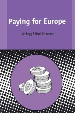 Paying for Europe de Iain Begg