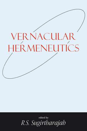 Vernacular Hermeneutics de Professor R. S. Sugirtharajah