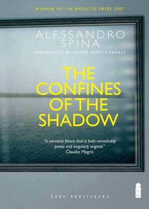 The Confines Of The Shadow de Alessandro Spina