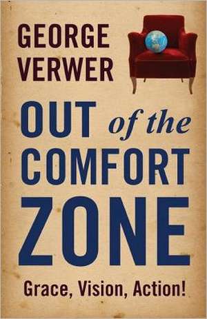 Out Of The Comfort Zone de George Verwer