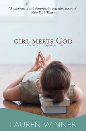 Girl Meets God de Lauren Winner