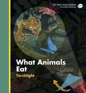 What Animals Eat de Sylvaine Peyrols