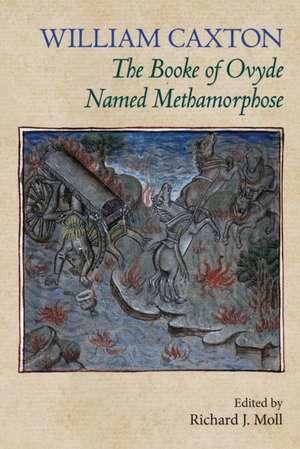 The Booke of Ovyde Named Methamorphose de William Caxton