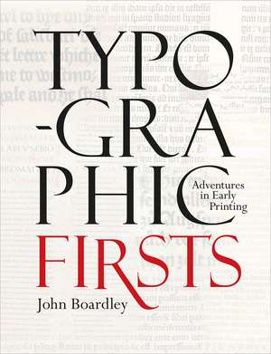 Typographic Firsts de John Boardley