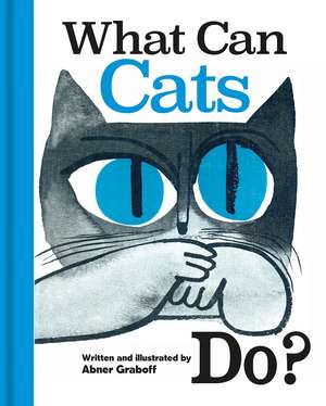 What Can Cats Do? de Abner Graboff