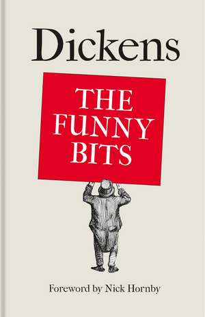 Dickens: The Funny Bits de Charles Dickens