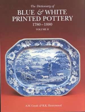 Dictionary of Blue & White Printed Pottery Vol. 2 de G. Shaw