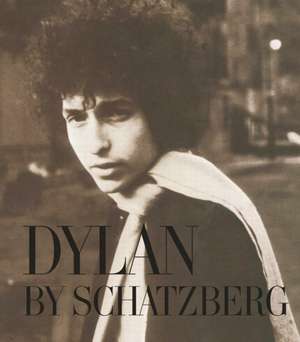 Dylan By Schatzberg de Jerry Schatzberg