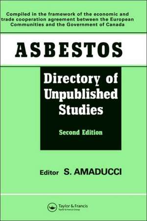 Asbestos: Directory of Unpublished Studies de S. Amaducci