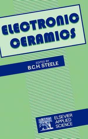 Electronic Ceramics de B.C. Steele