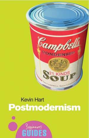 Postmodernism: A Beginner's Guide de Kevin Hart