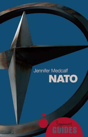 NATO: A Beginner's Guide de Jennifer Medcalf