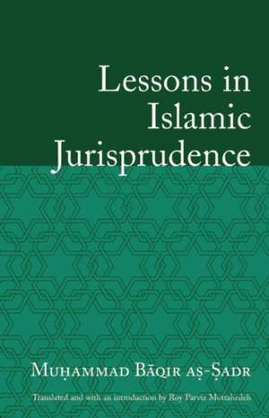 Lessons in Islamic Jurisprudence de Roy Mottahedeh