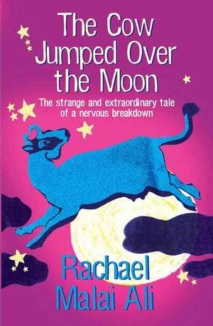 The Cow Jumped Over the Moon de Rachael Ann Malai