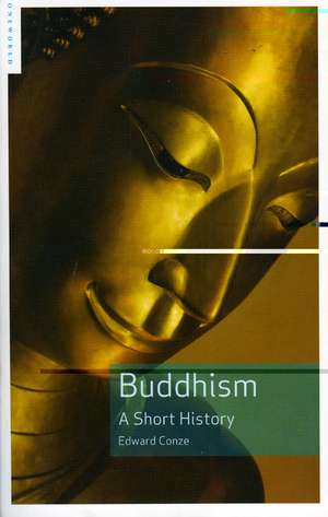 Buddhism: A Short History de Edward Conze