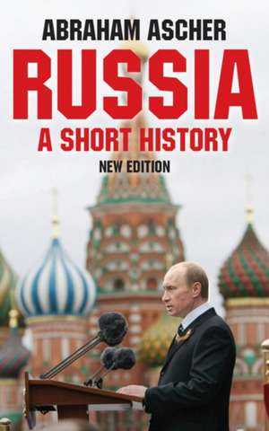 Russia: A Short History de Abraham Ascher