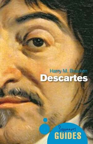 Descartes: A Beginner's Guide de Harry M. Bracken