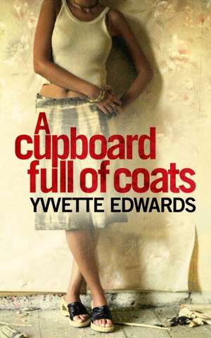 A Cupboard Full of Coats de Yvvette Edwards