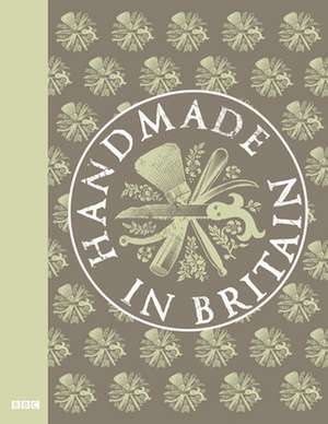 Handmade in Britain de Joanna Norman