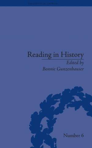 Reading in History: New Methodologies from the Anglo-American Tradition de Bonnie Gunzenhauser