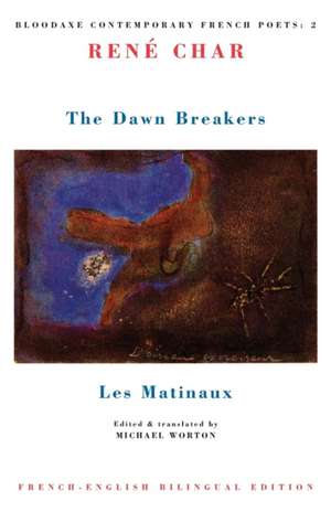 The Dawn Breakers: Les Matinaux de René Char