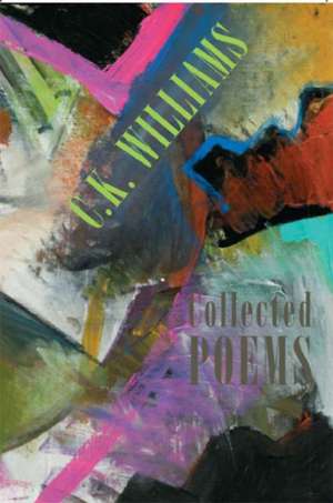 Collected Poems de C. K. Williams