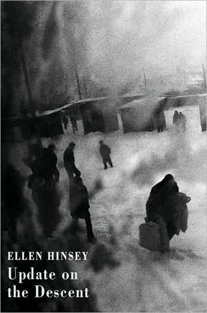 Update on the Descent de Ellen Hinsey