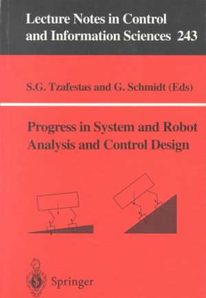 Progress in System and Robot Analysis and Control Design de Spyros G. Tzafestas