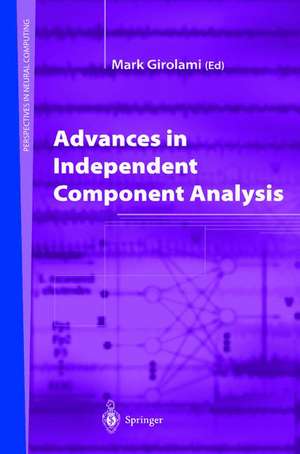 Advances in Independent Component Analysis de Mark Girolami