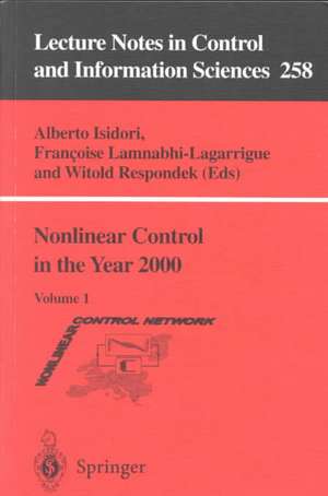 Nonlinear Control in the Year 2000 de Alberto Isidori