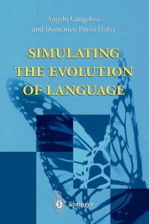 Simulating the Evolution of Language de Angelo Cangelosi