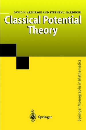 Classical Potential Theory de David H. Armitage