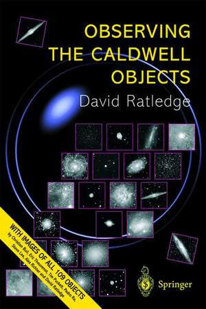 Observing the Caldwell Objects de David Ratledge