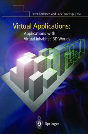 Virtual Applications: Applications with Virtual Inhabited 3D Worlds de Peter B. Andersen