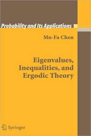 Eigenvalues, Inequalities, and Ergodic Theory de Mu-Fa Chen