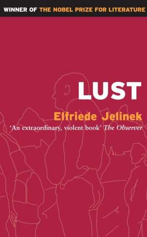 Lust de Elfriede Jelinek