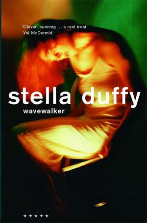 Wavewalker de Stella Duffy