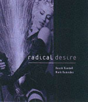 Radical Desire de Housk Randall