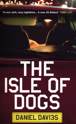 The Isle of Dogs de Daniel Davies