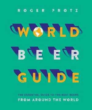 World Beer Guide de Roger Protz