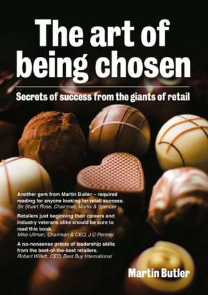 The Art of Being Chosen de Martin Butler