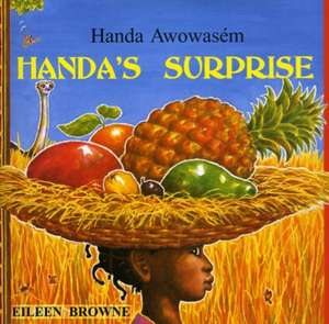 HANDA'S SURPRISE de Eileen Browne