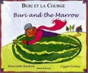 Buri and the Marrow in French and English de HENRIETTE BARKOW