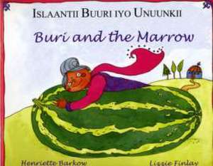 Buri and the Marrow in Somali and English de HENRIETTE BARKOW