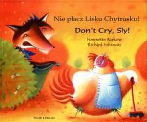 Don't Cry Sly in Polish and English de HENRIETTE BARKOW