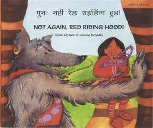 Not again, Red Riding Hood (Hindi/Eng) de KATE CLYNES