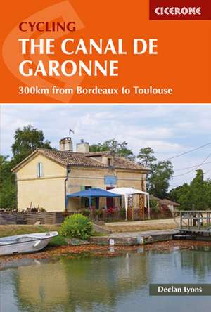 Cycling the Canal de la Garonne de Declan Lyons