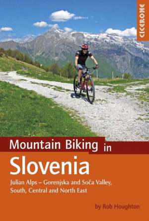 Mountain Biking in Slovenia de Rob Houghton