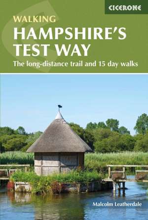 Walking Hampshire's Test Way de Malcolm Leatherdale